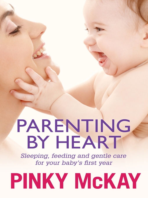 Title details for Parenting by Heart by Pinky McKay - Wait list